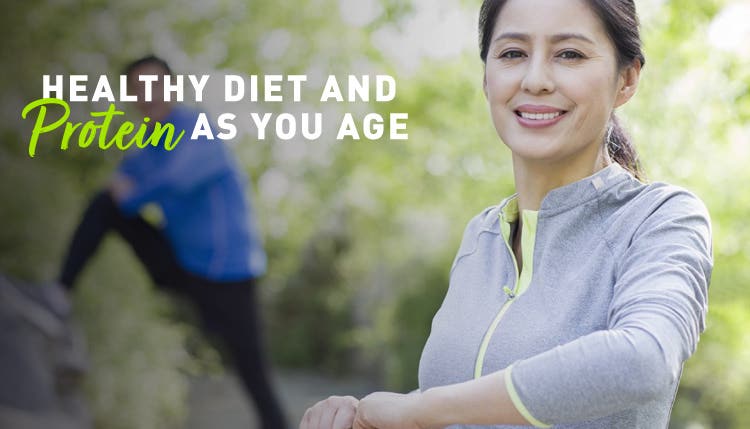 Healthy Diet & Protein As You Age - MyNestlé